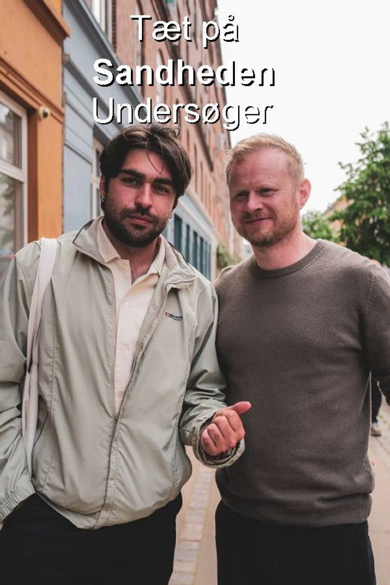 Tæt på Sandheden Undersøger