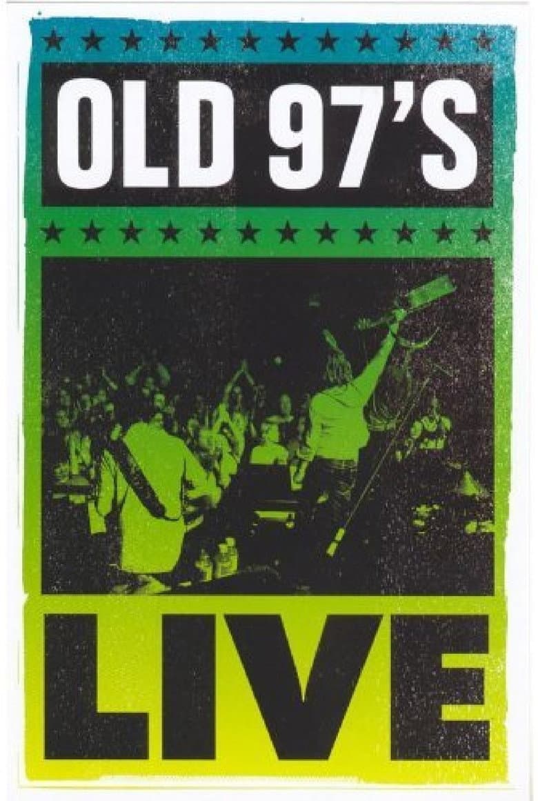 Old 97's: Live