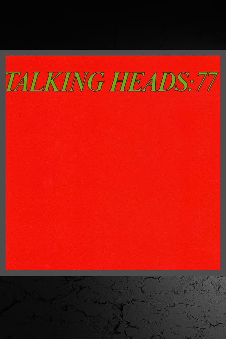 Talking Heads: 77