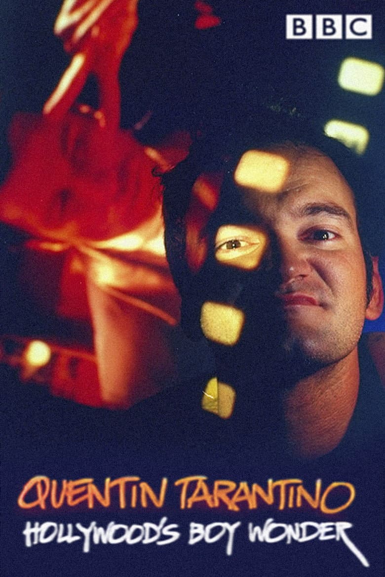 Quentin Tarantino: Hollywood's Boy Wonder