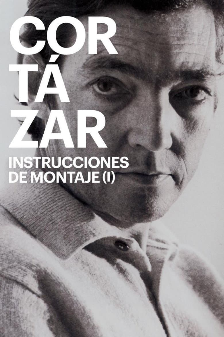 Cortázar: Assembly Instructions (I)