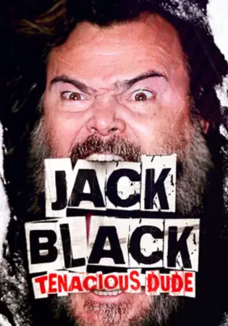 Jack Black: Tenacious Dude