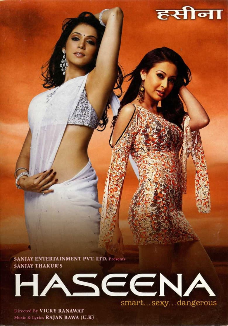 Haseena: Smart, Sexy, Dangerous