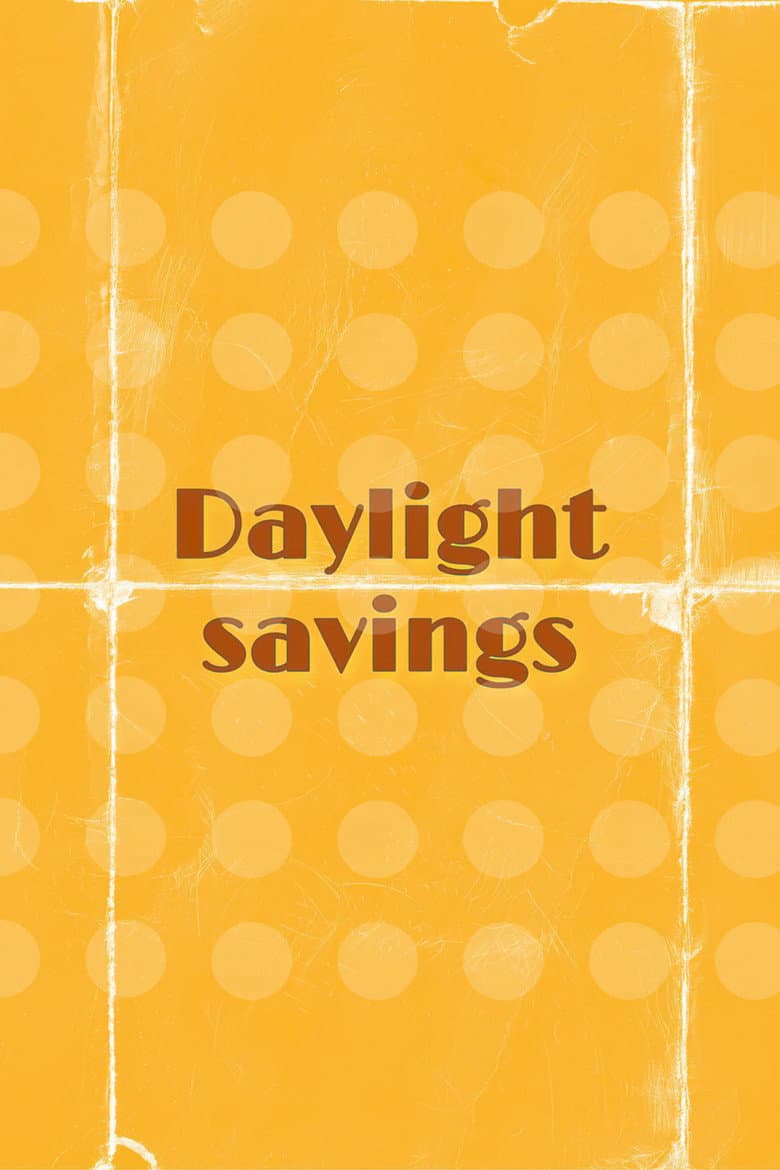 Daylight Savings