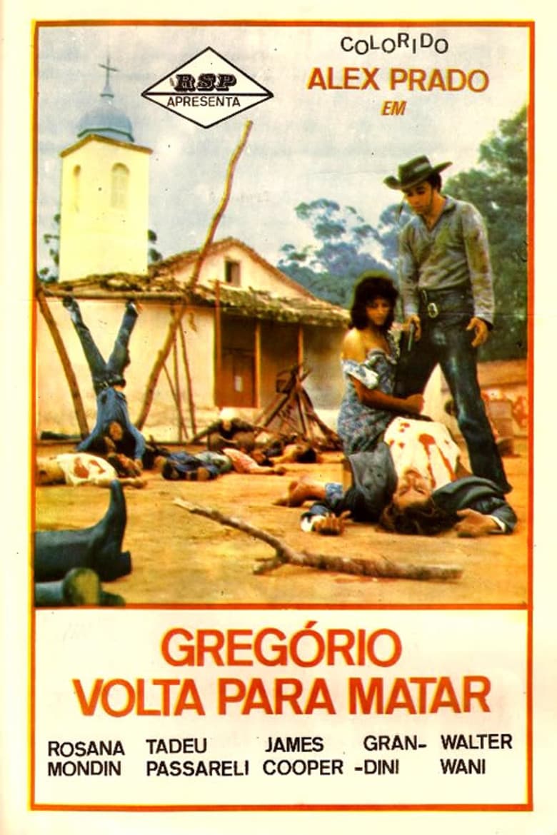 Gregório Volta Para Matar
