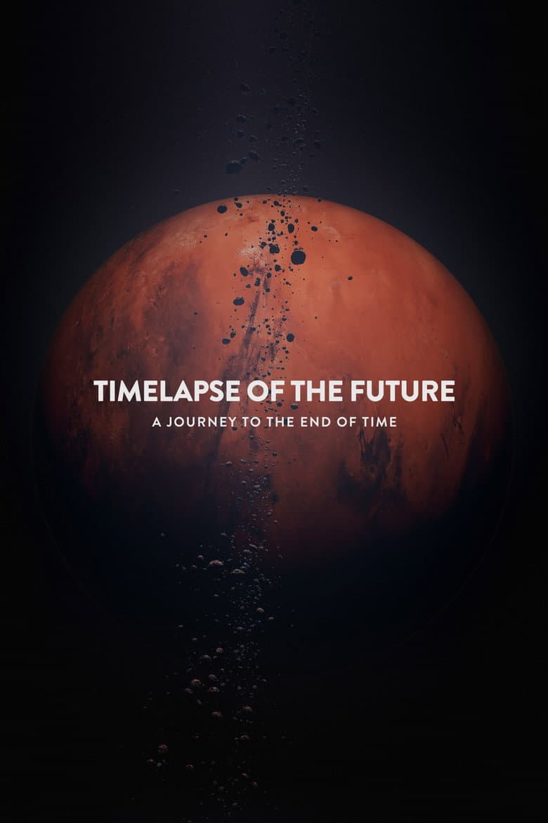 Timelapse of the Future: A Journey to the End of Time