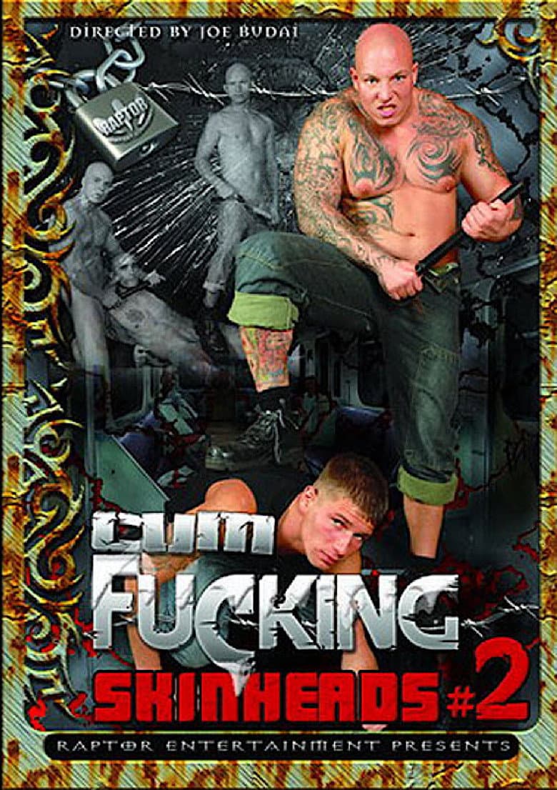 Cum Fucking Skinheads 2