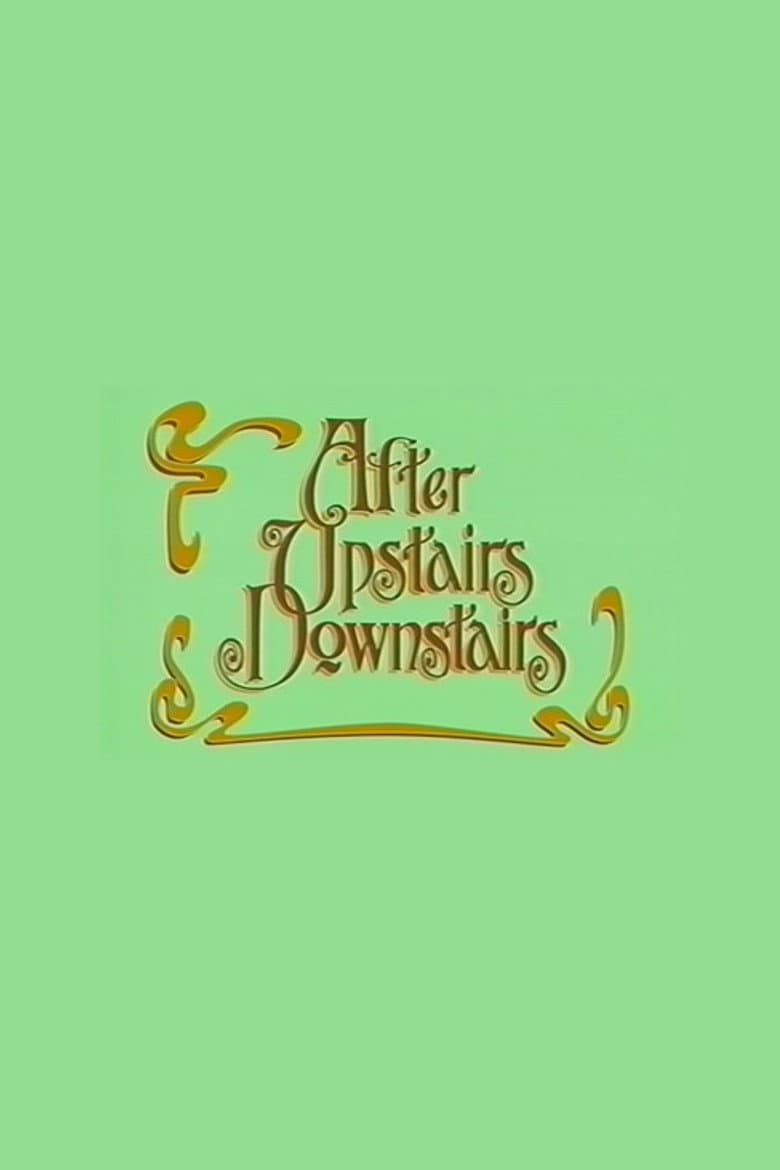 After Upstairs Downstairs