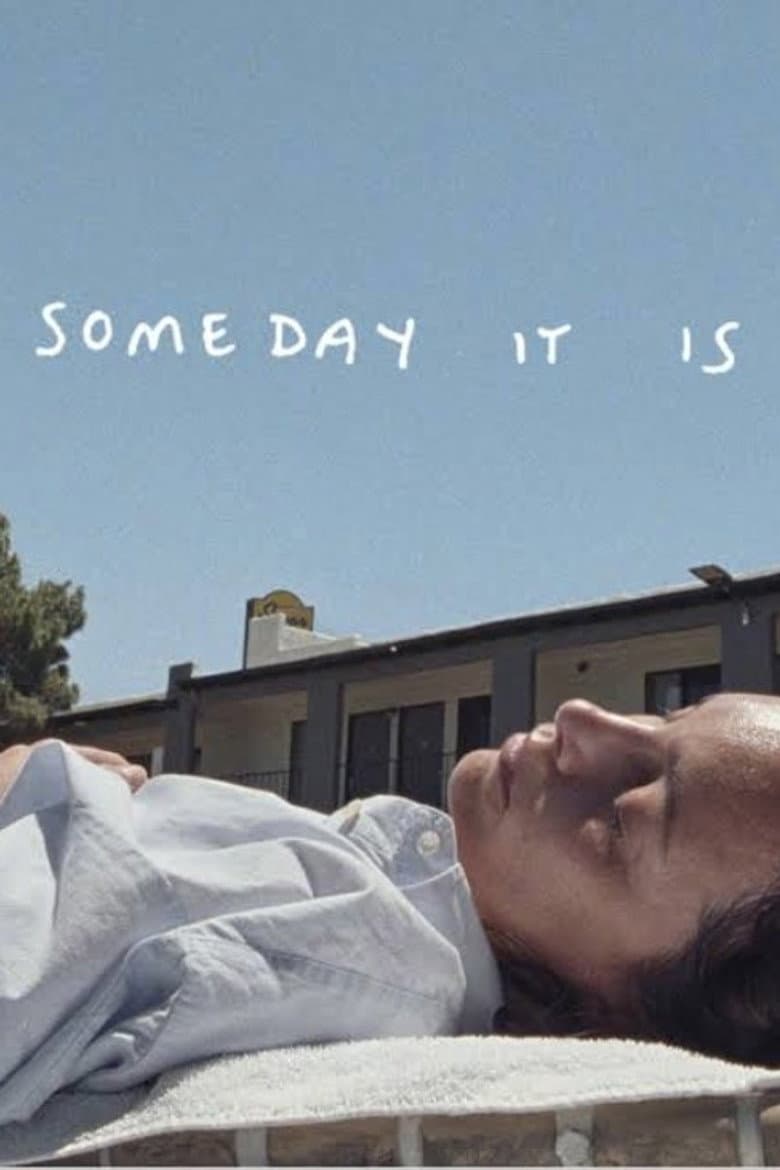 Someday It Is