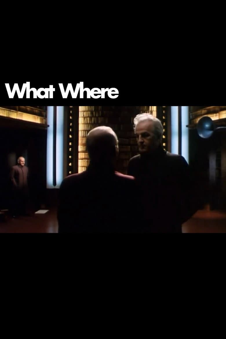 What Where