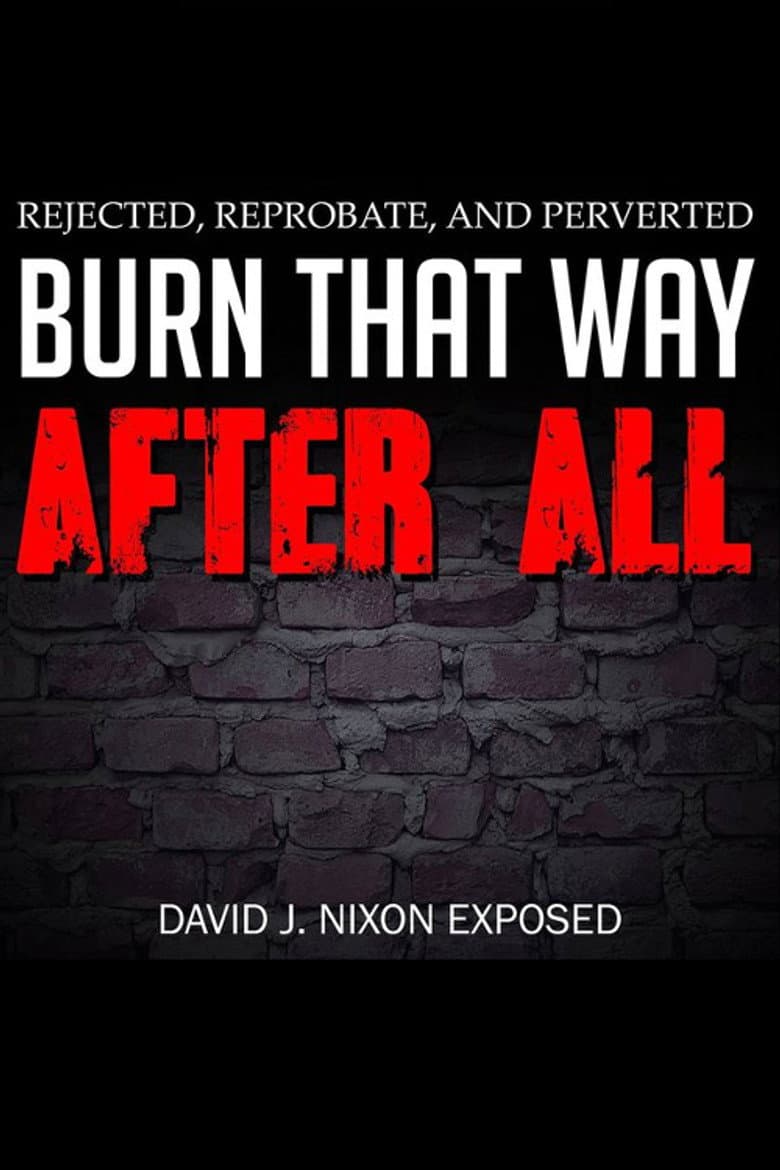 Burn That Way After All