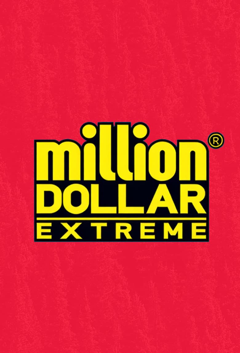 Million Dollar Extreme