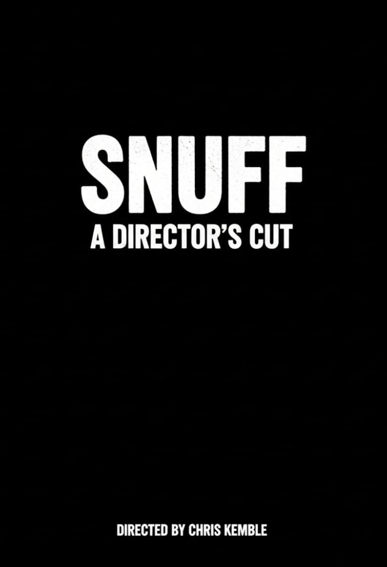 Snuff: A Director's Cut