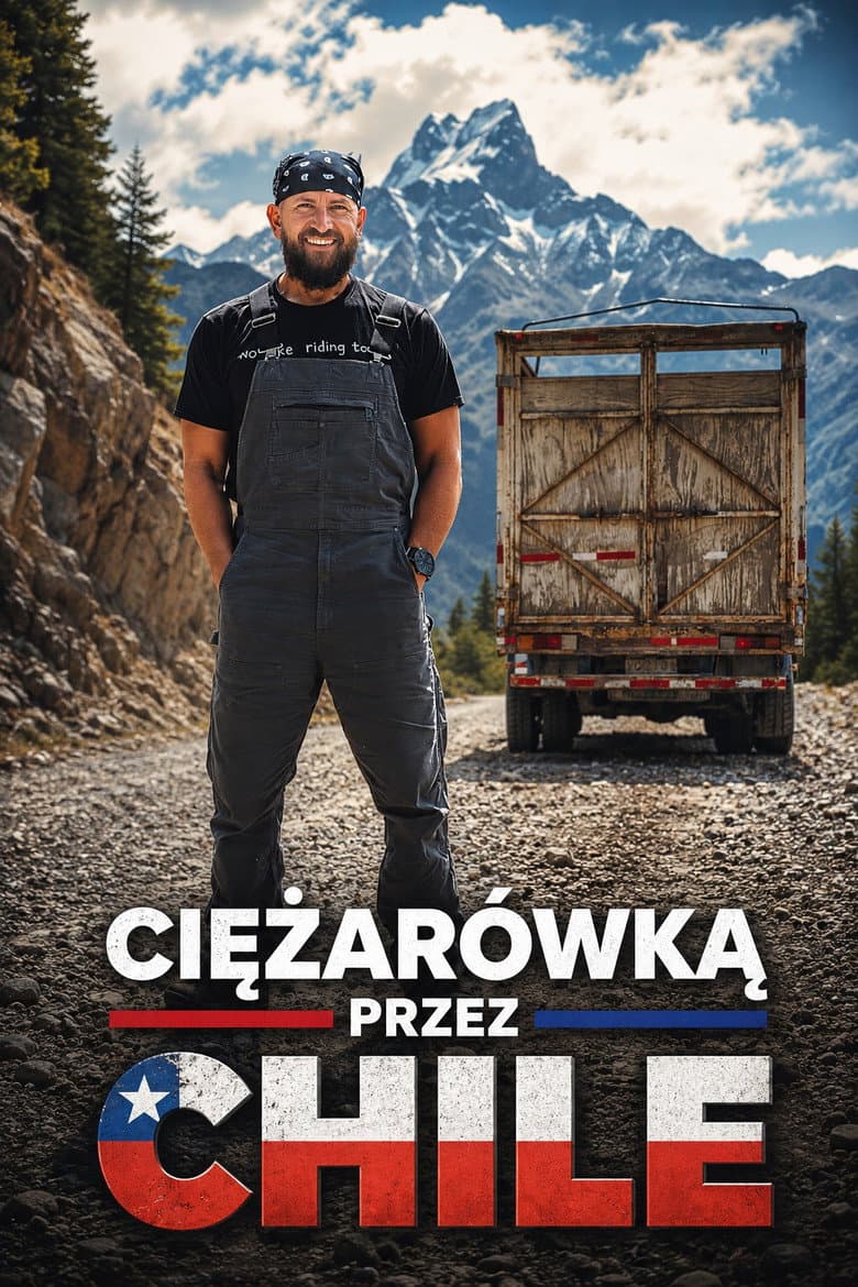 Ciężarówką przez Chile
