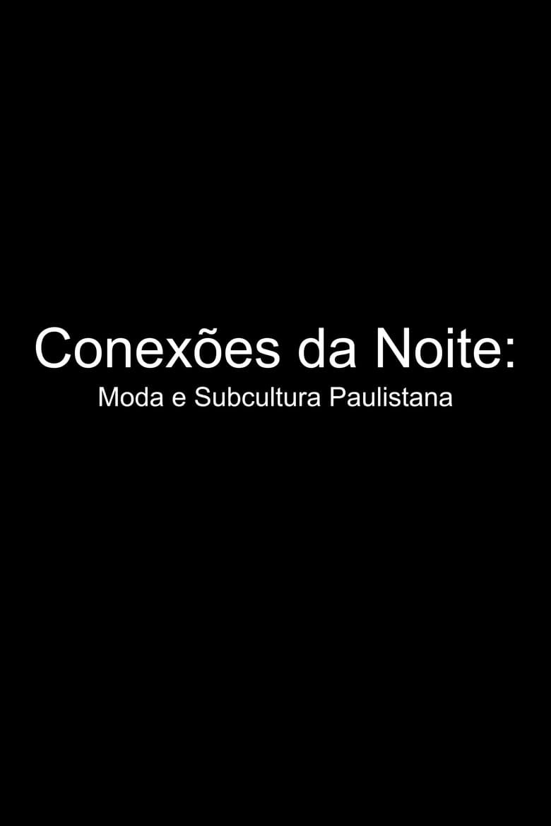 Conexões da Noite: Moda e Subcultura Paulistana