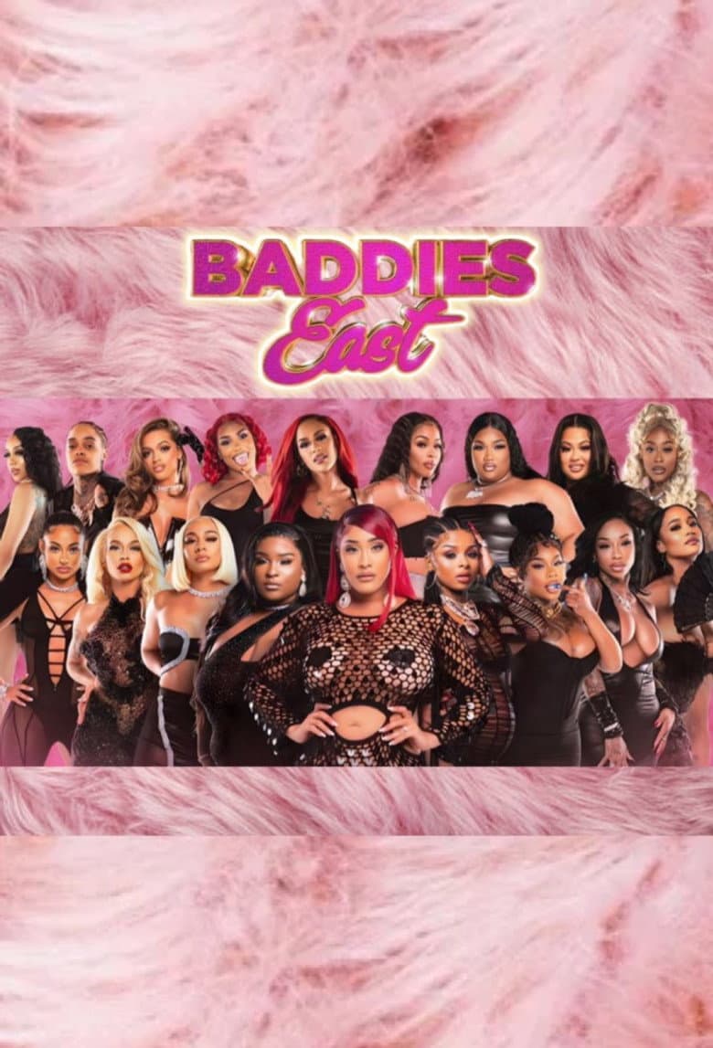Baddies East