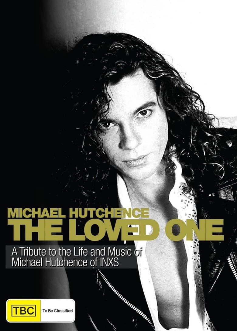 The Loved One: The Michael Hutchence Story