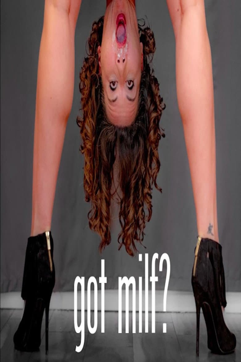 Got Milf? Sketch Comedy Special