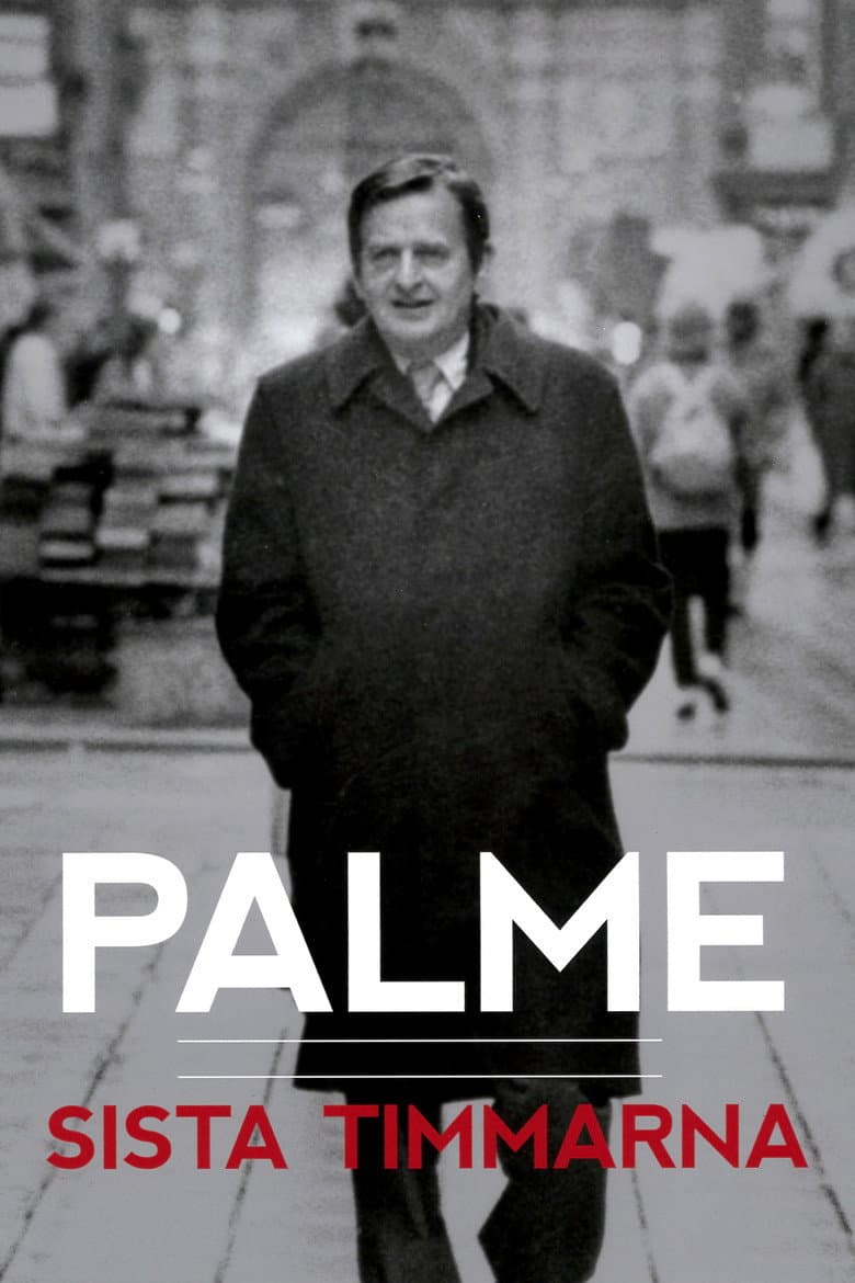 Palme: sista timmarna