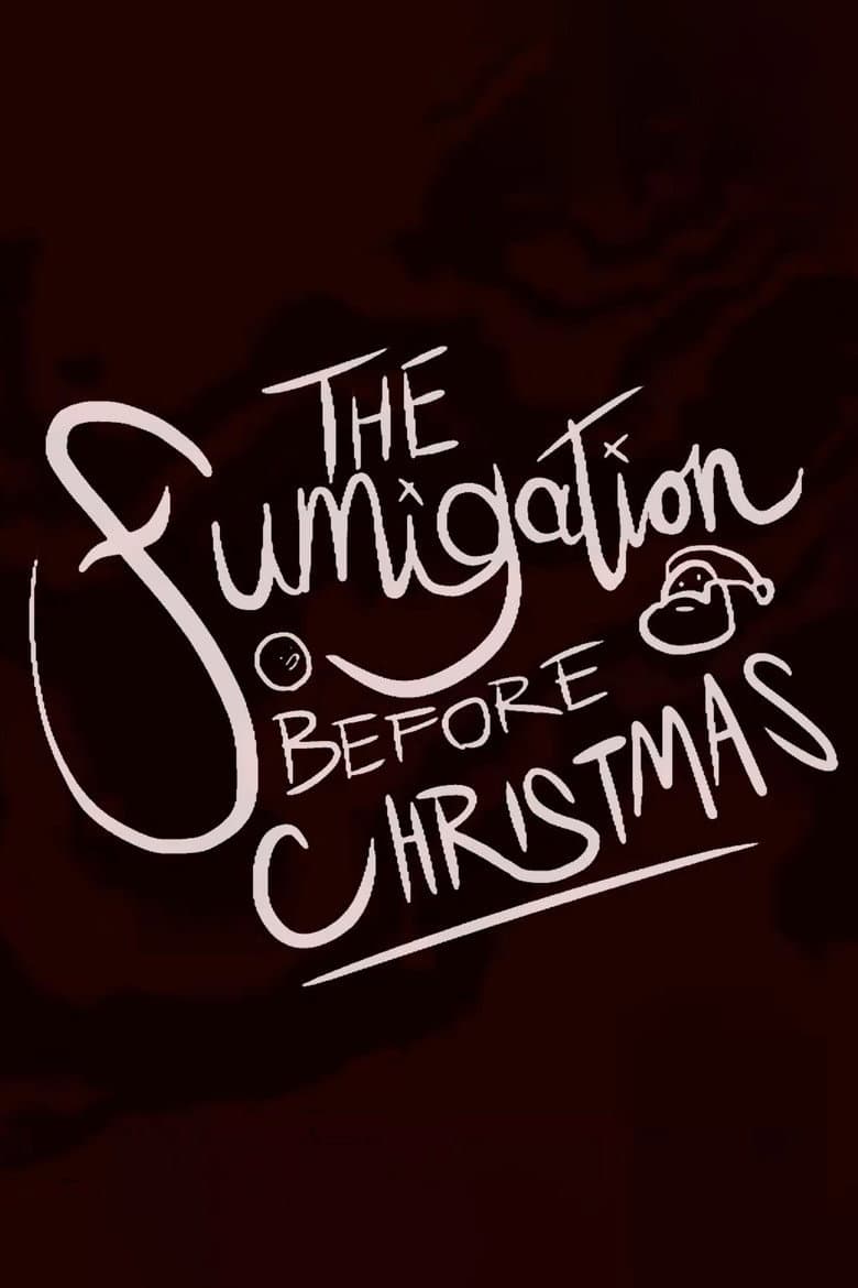 The Fumigation Before Christmas