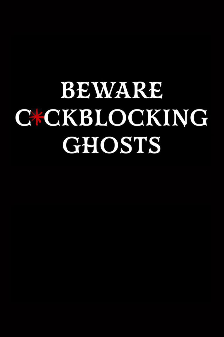 Beware C*ckblocking Ghosts