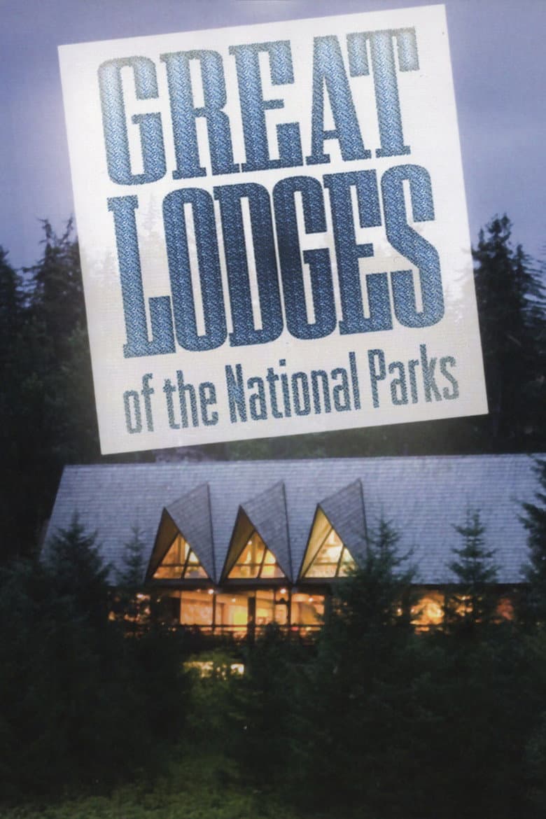 Great Lodges of the National Parks