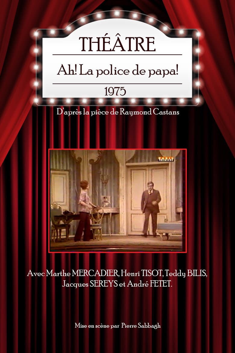 Ah ! La Police de papa