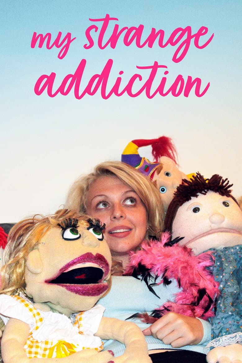 My Strange Addiction