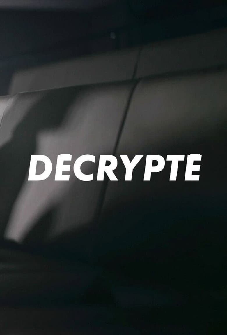 Décrypté (Ciné-Séries)