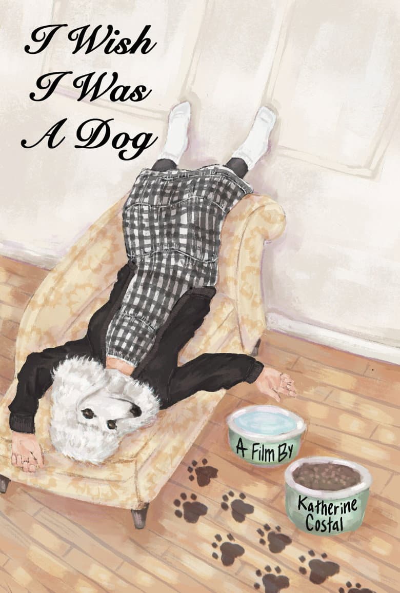I Wish I Was A Dog