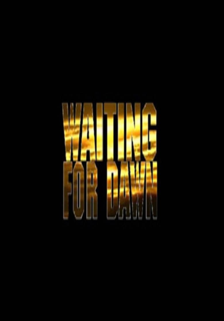 Waiting for Dawn