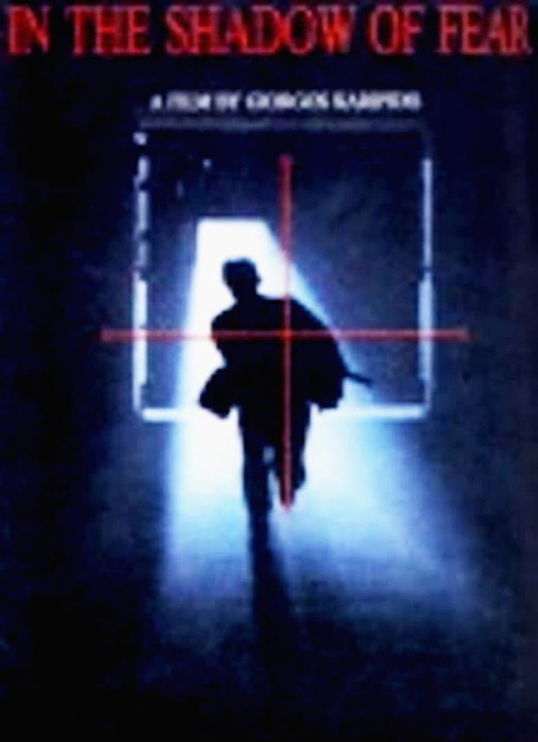 In the Shadow of Fear