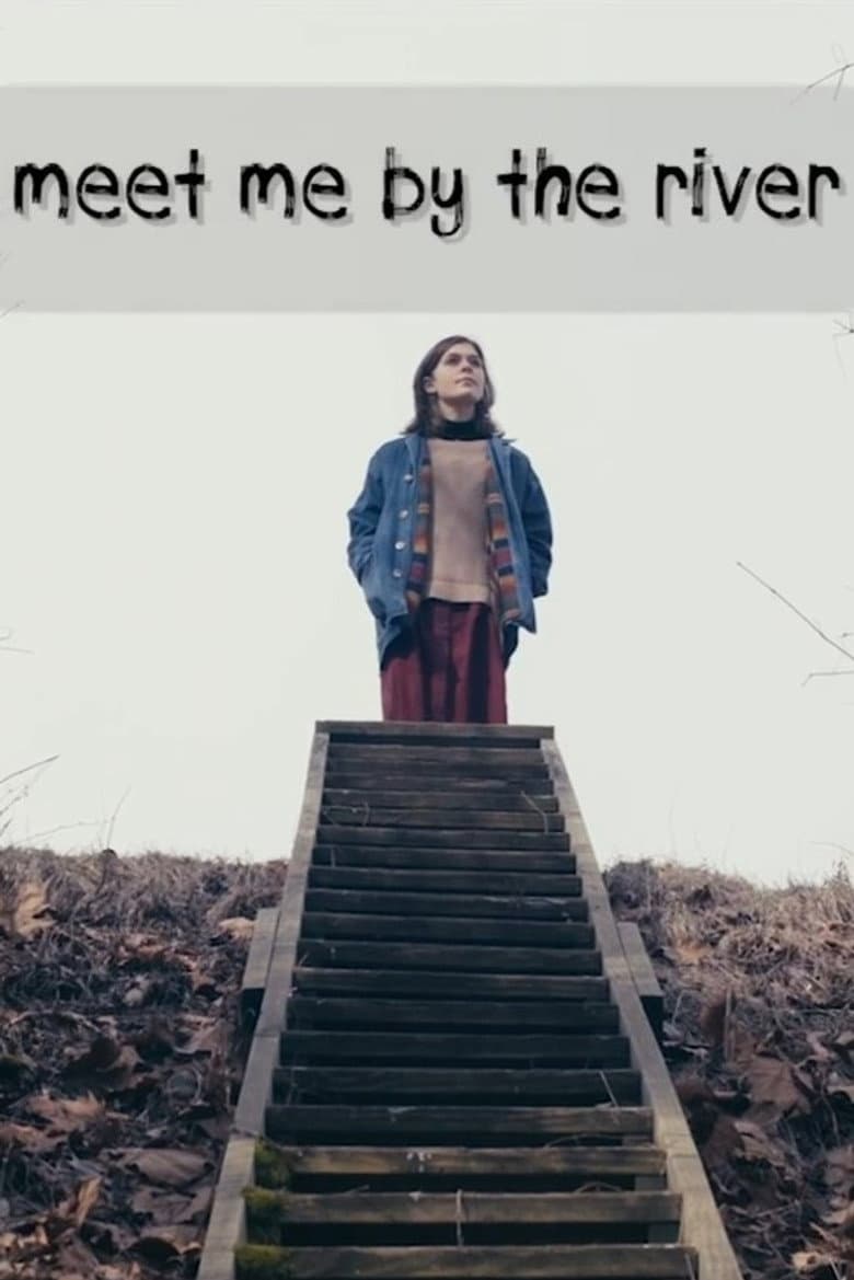 Meet Me by the River