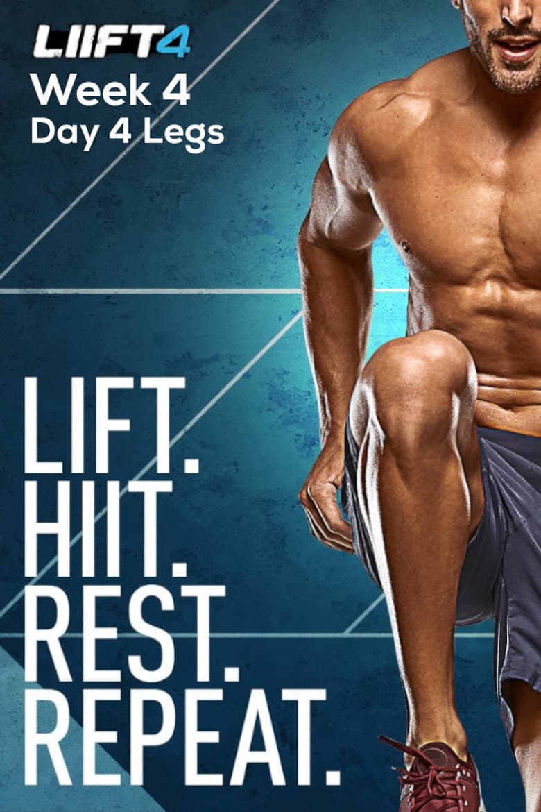 LIIFT4 Week 4 Day 4 Legs