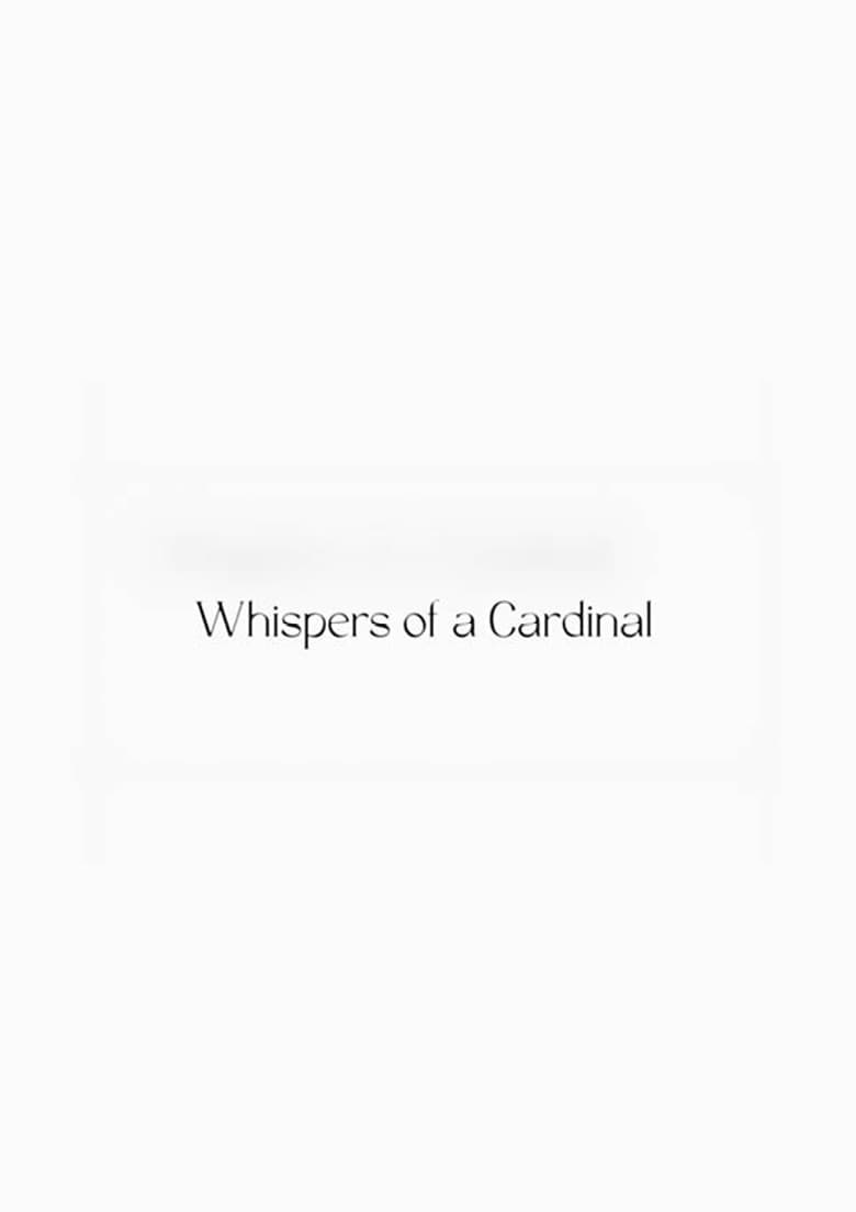 Whispers of a Cardinal