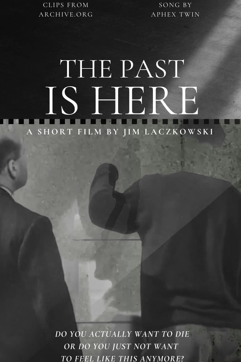 The Past Is Here