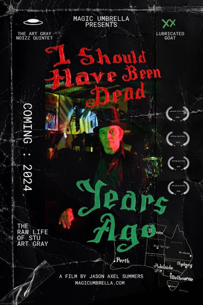 I Should Have Been Dead Years Ago