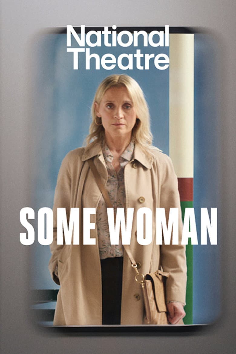 National Theatre at Home: Some Woman
