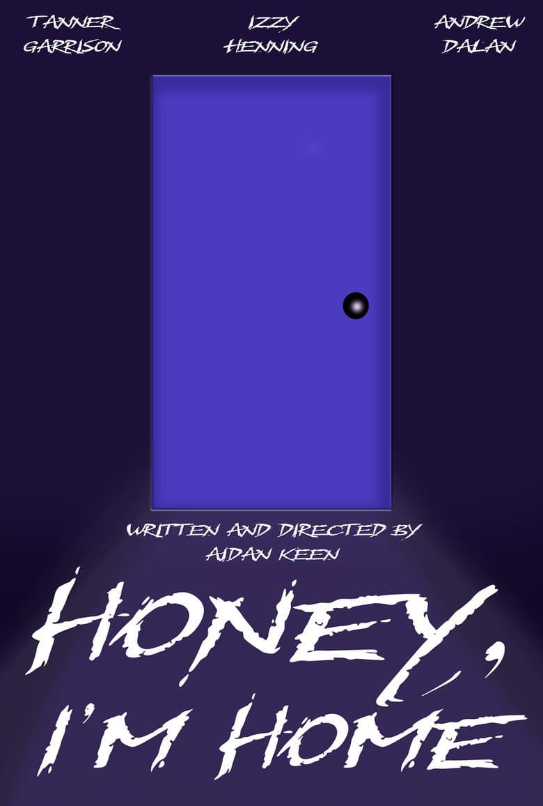 Honey, I'm Home
