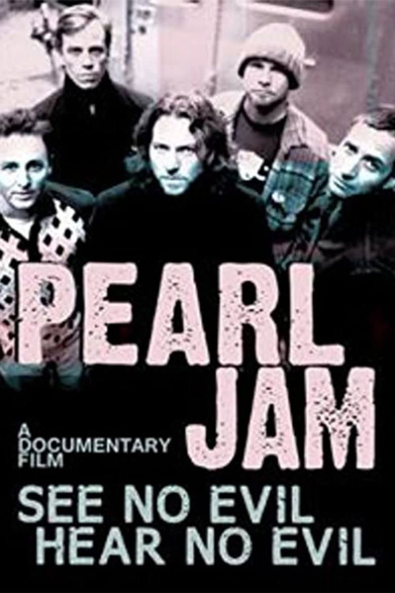 Pearl Jam: See No Evil, Hear No Evil
