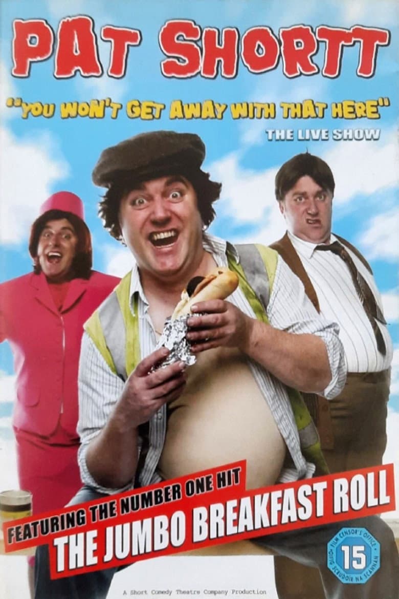Pat Shortt - You Won't Get Away With That Here