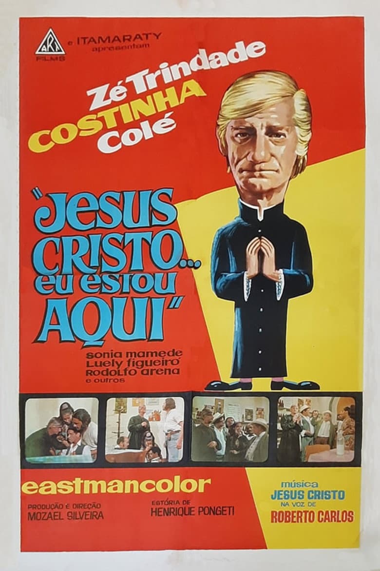 Jesus Cristo, Eu Estou Aqui