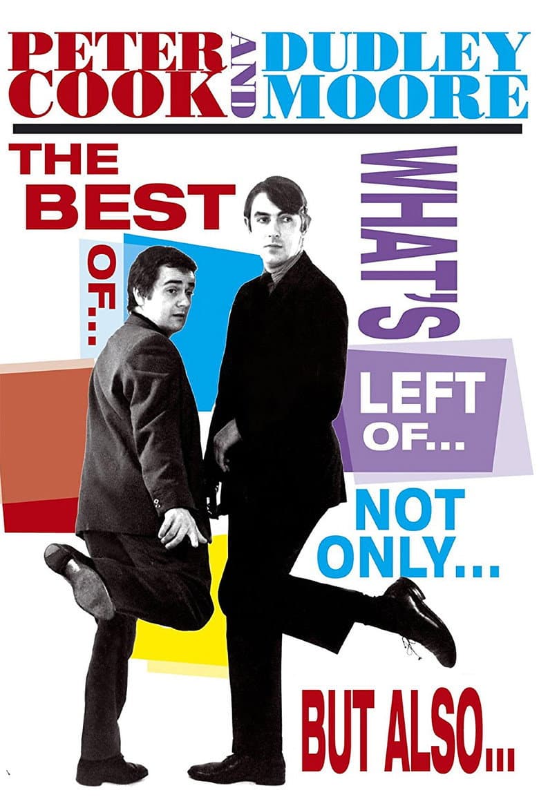 The Best of What's Left of Not Only But Also
