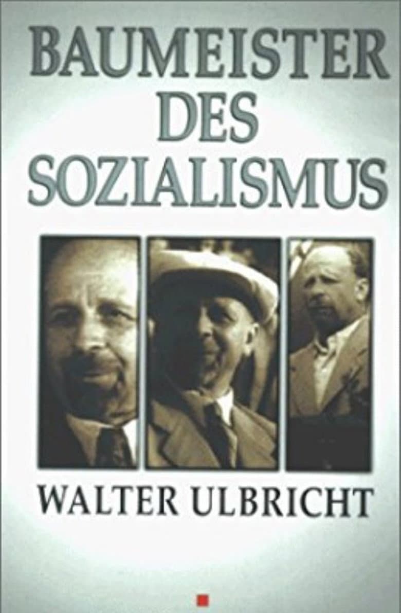 Baumeister des Sozialismus Walter Ulbricht