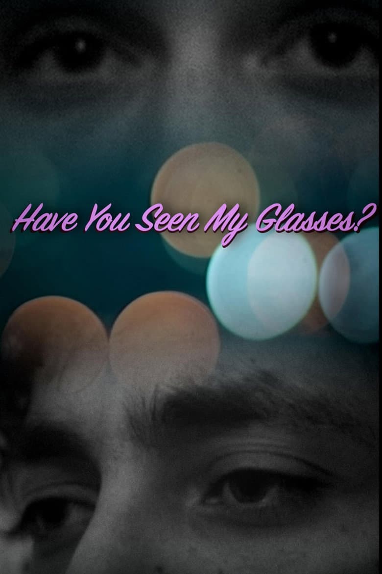 Have You Seen My Glasses?