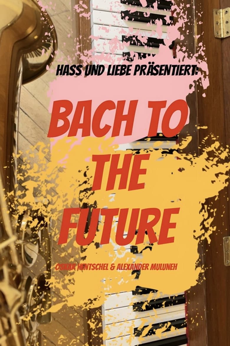 BACH TO THE FUTURE
