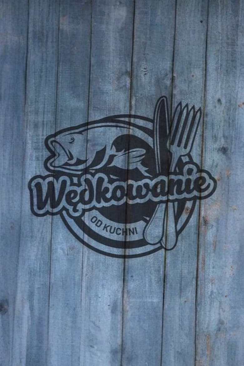 Wędkowanie od kuchni