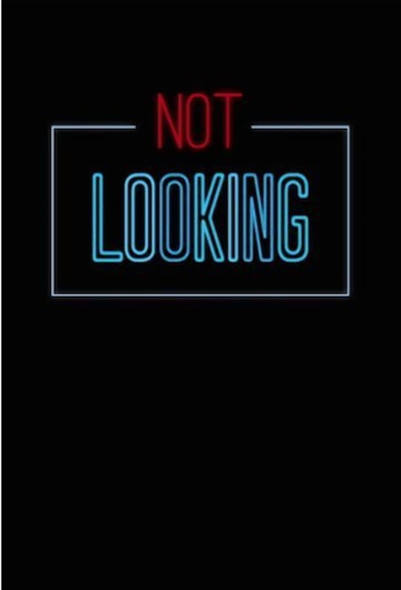 Not Looking