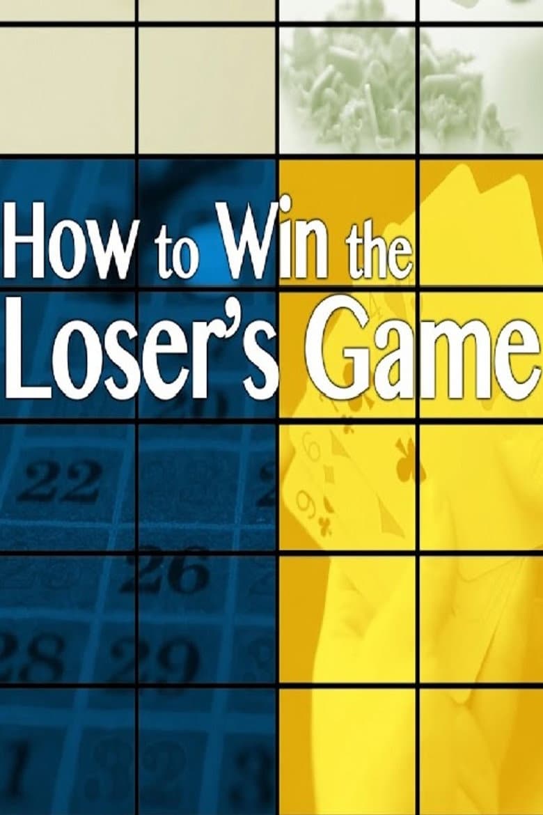 How to Win the Loser's Game