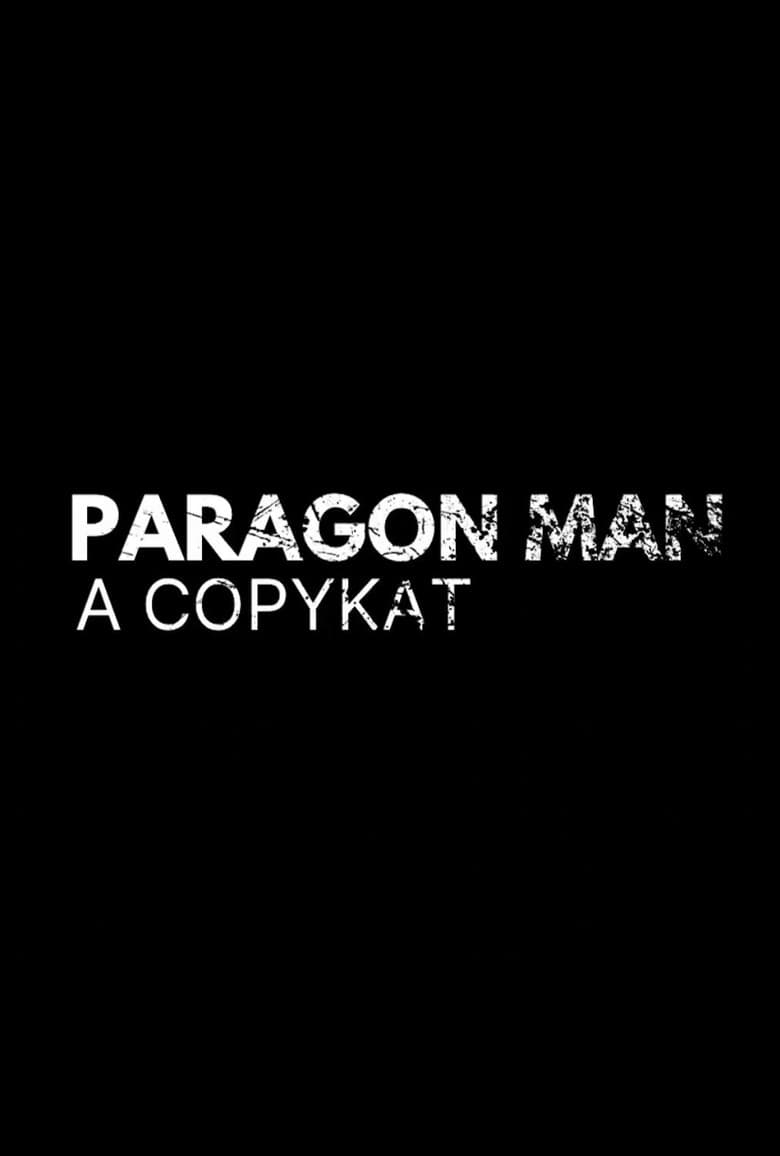 Paragon Man: A Copykat